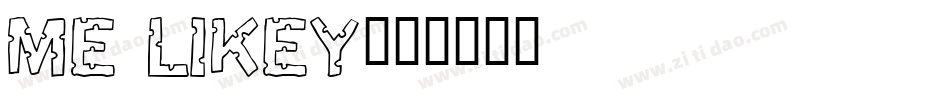 Me Likey字体转换